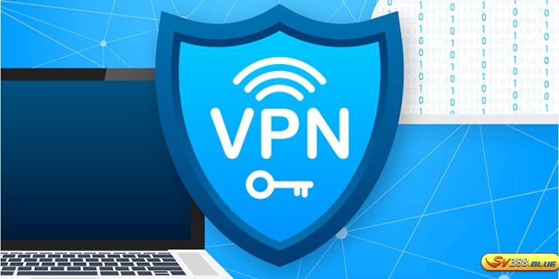 Thay đổi VPN là cách tốt nhất truy cập vào nền tảng